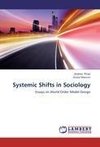 Systemic Shifts in Sociology