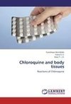 Chloroquine and body tissues