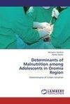 Determinants of Malnutrition among Adolescents in  Oromia Region