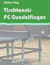 Tischtennis FC Gundelfingen