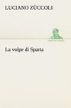 La volpe di Sparta