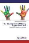 The development of literacy at preschool level