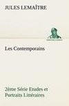 Les Contemporains, 2ème Série Etudes et Portraits Littéraires