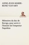 Mémoires du duc de Rovigo, pour servir à l'histoire de l'empereur Napoléon