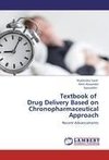 Textbook of   Drug Delivery Based on Chronopharmaceutical    Approach