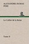 Le Collier de la Reine, Tome II