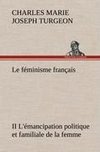Le féminisme français II L'émancipation politique et familiale de la femme