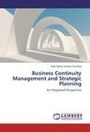Business Continuity Management and Strategic Planning