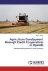 Agriculture Development through Credit Cooperatives in Uganda