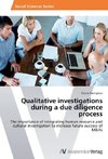 Qualitative investigations during a due diligence process