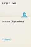 Madame Chrysantheme - Volume 1