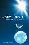 A New Identity Transformed by Truth