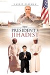 The President's Jihadist