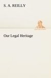 Our Legal Heritage