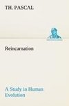 Reincarnation A Study in Human Evolution