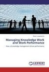 Managing Knowledge Work and Work Performance