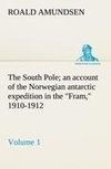 The South Pole; an account of the Norwegian antarctic expedition in the 