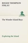 The Wonder Island Boys: Exploring the Island
