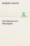 The Opinions of a Philosopher