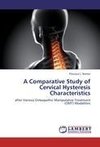 A Comparativ¿e Study of Cervical Hysteresis Characteristics