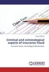Criminal and criminological aspects of insurance fraud