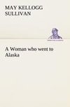 A Woman who went to Alaska