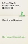 Chronicle and Romance (The Harvard Classics Series)