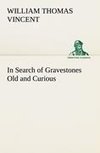 In Search of Gravestones Old and Curious