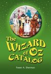 Sherman, F:  The Wizard of Oz Catalog