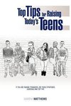 Top Tips for Raising Today's Teens