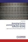 Assessing Factors promoting Open Source Software Quality