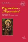 Pilgerzeichen - »Pilgerstraßen«