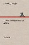 Travels in the Interior of Africa - Volume 01