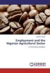 Employment and the Nigerian Agricultural Sector