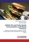 Edible Oil and Fatty foods Consumption and Blood Pressure