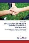 Strategic Role Of Interfaith Diplomacy In Conflicts Management