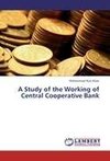 A Study of the Working of Central Cooperative Bank