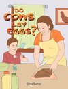 Do Cows Lay Eggs?