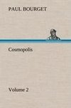 Cosmopolis - Volume 2