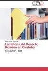 La historia del Derecho Romano en Córdoba