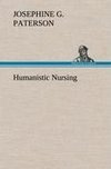 Humanistic Nursing