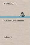 Madame Chrysantheme - Volume 2