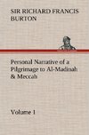 Personal Narrative of a Pilgrimage to Al-Madinah & Meccah - Volume 1