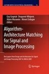 Algorithm-Architecture Matching for Signal and Image Processing