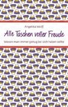 Alle Taschen voller Freude