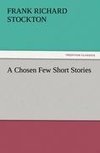 A Chosen Few Short Stories