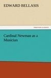Cardinal Newman as a Musician