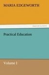 Practical Education, Volume I