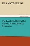 The Boy from Hollow Hut A Story of the Kentucky Mountains