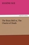 The Brass Bell or, The Chariot of Death